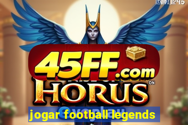 jogar football legends